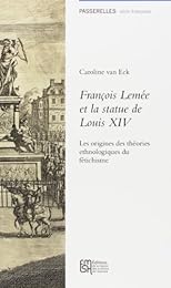 François Lemée et la statue de Louis XIV