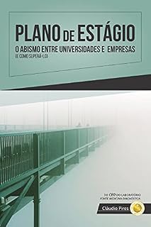 Livro Plano de Estágio: o abismo entre universidades e empresas (e como superá-lo)