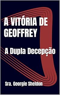 Livro A Vitória de Geoffrey: A Dupla Decepção