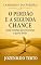Livro O PERDÃO E A SEGUNDA CHANCE: Ainda há tempo para reconstruir o que foi ferido (CAMINHOS DO PERDÃO)