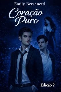 Livro Coração Puro: Livro II – O Peso de Quem Fica (Edição 2)