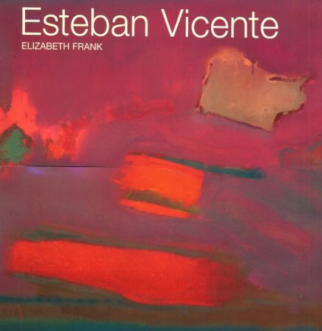 Esteban Vicente by Elizabeth Frank