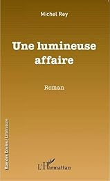 Une  lumineuse affaire