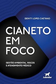 Livro Cianeto em foco: Gestão ambiental, riscos e atendimento médico