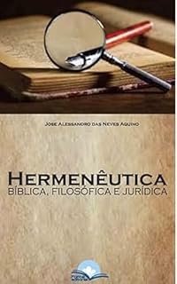 Livro Hermenêutica: Bíblica, Filosófica e Jurídica