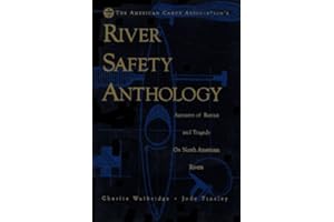 The American Canoe Association's River Safety Anthology