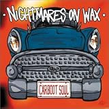 Nightmares on Wax Album: «Carboot Soul» (Front side) Nightmares on Wax Album: «Carboot Soul» (Front side)