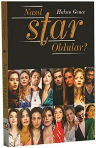 Nasıl Star Oldular?