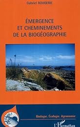 Émergence et cheminements de la biogéographie