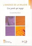 L'annonce de la maladie : Une parole qui engage by 
