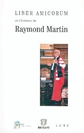 Liber amicorum en l'honneur de Raymond Martin