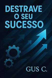 Livro Destrave o Seu Sucesso