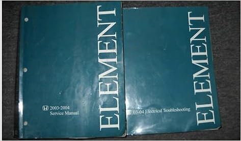 2003 2004 Honda Element Service Shop Repair Manual Set Factory Service Manual And The Electrical Troubleshooting Manual Honda Amazon Com Books