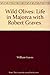 Wild Olives: Life in Majorca with Robert Graves. by William Graves (1995-08-01) by William Graves