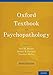 Oxford Textbook of Psychopathology (Oxford Textbooks in Clinical Psychology)
