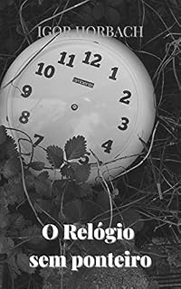 Livro O Relógio sem ponteiro: Projeto Insônia - Conto Dois