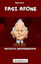 Fasi Afone: Raccolta indifferenziata (Italian Edition)
