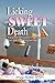 Licking Sweet Death: Energy and Information to Stop Sugarcoating Your Addiction to Processed Foods by M.D. Hugo Rodier