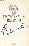 Image de Le dictionnaire Rimbaud (French Edition)