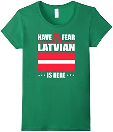 Women's Have No Fear The Latvian is here Proud Latvia Pride T-shirt Small Kelly Green