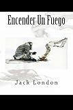 Image de Encender Un Fuego (Spanish Edition)