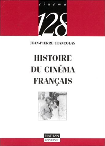 Histoire du cinéma français by Jean-Pierre Jeancolas, 128