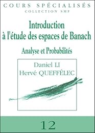 Introduction à l'étude des espaces de Banach