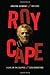 Roy Cape: A Life on the Calypso and Soca Bandstand by Jocelyne Guilbault, Roy Cape