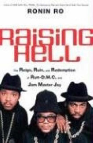 Raising Hell: The Reign, Ruin, and Redemption of Run-D.M.C. and Jam Master Jay