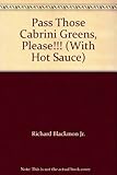 Paperback Pass Those Cabrini Greens, Please!!! (With Hot Sauce) Book