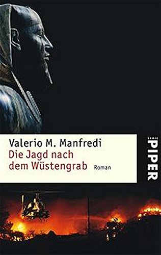 Die Jagd Nach Dem Wustengrab Roman Piper Taschenbuch Band 3863 Amazon De Manfredi Valerio M Schmitt Claudia Bucher