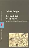 Tropique du nord par Serge Tropique du nord par Serge