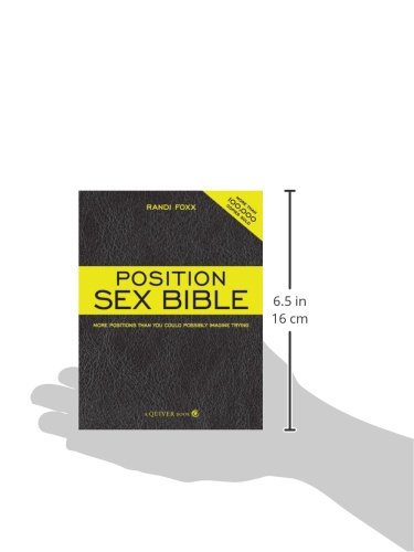 [- The Position Sex Bible: More Positions Than You Could Possibly Imagine Trying -]