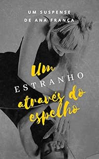 Livro Um estranho através do espelho