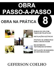 Livro Obra Passo a Passo - Volume 8: Obra na Prática