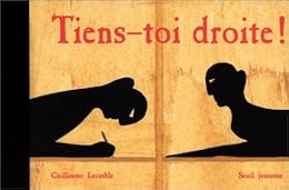Tiens-toi droite !