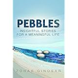 Pebbles : Insightful Stories for a Meaningful Life