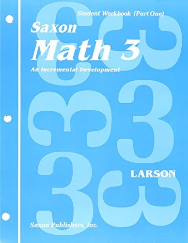 Saxon Math 3 - An Incremental Development - Student Workbook (Part