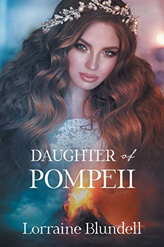 Daughter of Pompeii by Lorraine Blundell