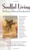 Soulful Living: The Process of Personal Transformation by 