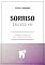 Livro Sorriso Lucrativo: Estratégias Financeiras para Dentistas de Sucesso (Evolução Financeira: Guias de Sucesso para Diferentes Caminhos Profissionais)