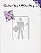 Guitar Tab White Pages Volume 3 | 150 Note-for-Note Transcriptions | Rock & Pop Songs for Guitar | Guitar Sheet Music Songbook | Easy Guitar Tabs with Chord Diagrams | Best Selling Guitar Collection
