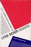 The Collected Works of Lydia Sicher: An Adlerian Perspective by