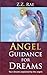 Angel Guidance for Dreams: Your dreams explained by the angels by 