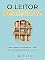 Livro O Leitor Perspicaz: Como Aprender Profundamente e Obter Ideias Transformadoras Com os Livros (Domine Sua Mente, Transforme Sua Vida)