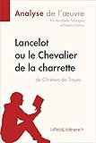 Image de Lancelot ou le Chevalier de la charrette de Chrétien de Troyes (Analyse de l'oeuvre): Comprendre la littérature avec lePetitLittéraire.fr (Fiche de