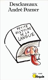 Petite histoire de la langue