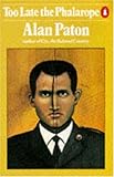 "Too Late the Phalarope" av Alan Paton