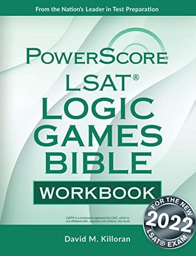 The PowerScore LSAT Logical Reasoning Bible Workbook: Killoran