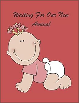Waiting For Our New Arrival A Pregnancy Journal Planner To Track Your 9 Month Journey And Enjoy The Miracle Of Life Journals Special Occasion 9781700950253 Amazon Com Books